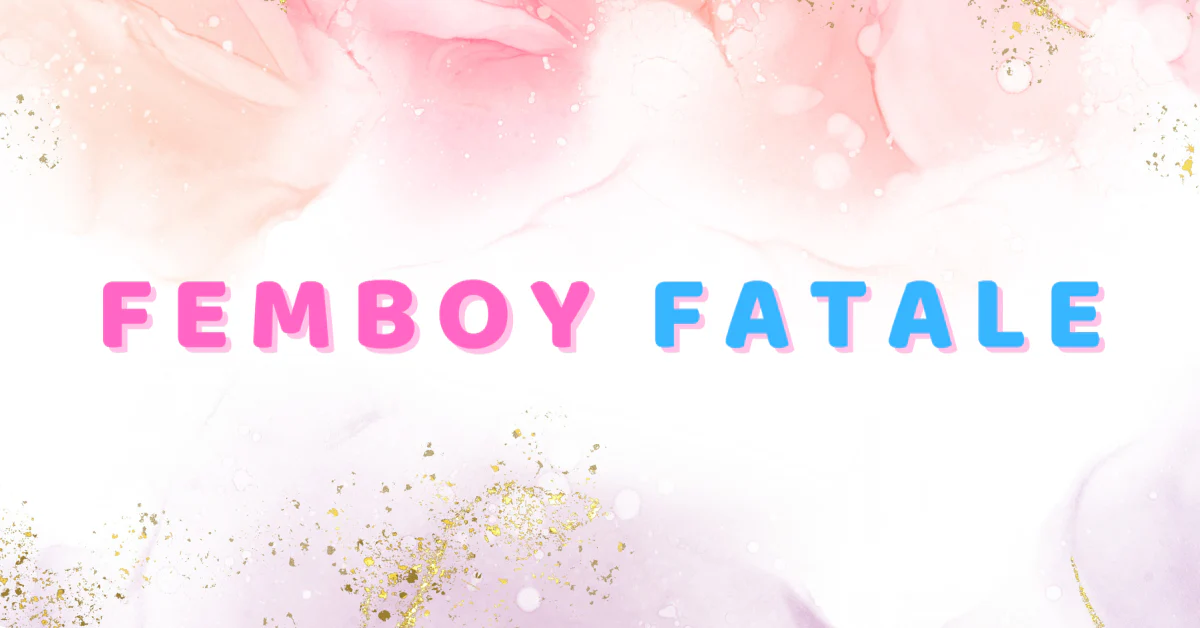 Femboyish