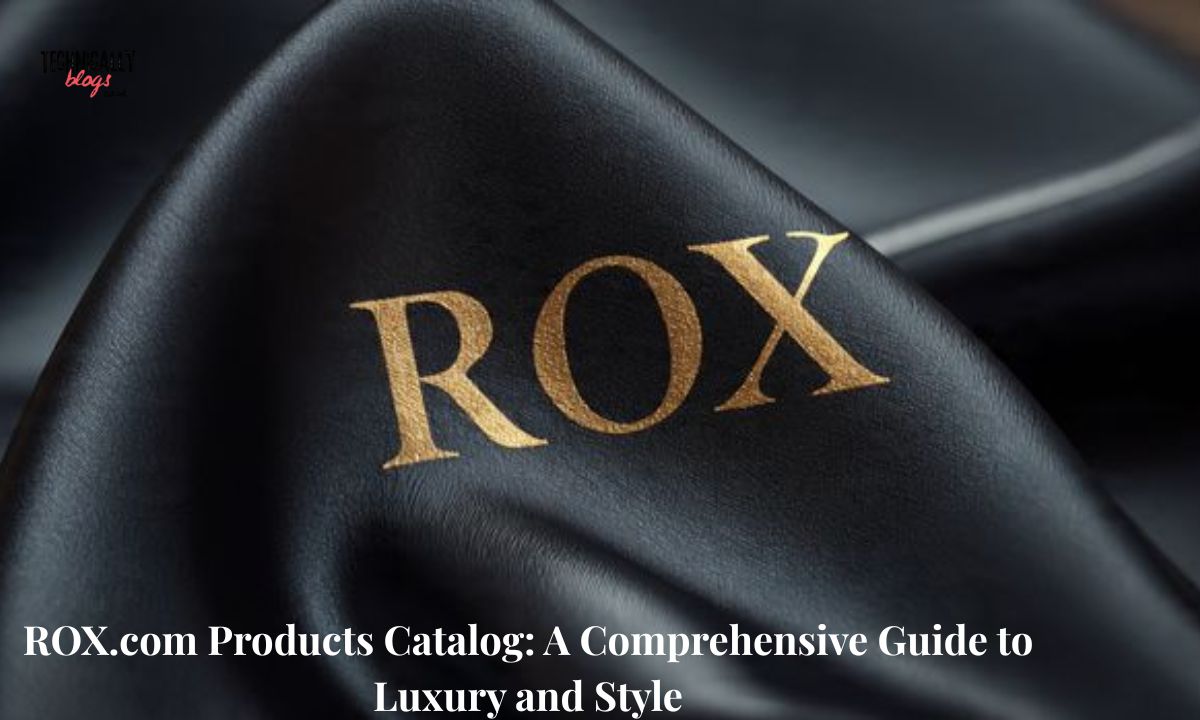 _ROX.com Products Catalog A Comprehensive Guide to Luxury and Style